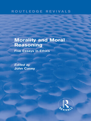 cover image of Morality and Moral Reasoning (Routledge Revivals)